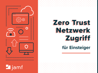 Jamf Broschüre Zugriff Netzwerke Zero Trust